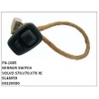 9148959, 03220500, MIRROR SWITCH, FN-1085 for VOLVO S70,V70,V70 XC