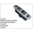 020W-10270,POWER WINDOW SWITCH WITH MIRROR CONTROL,FN-1443 for HYUNDAI