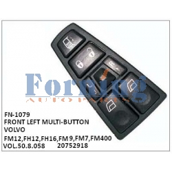 20752918, VOL.50.8.058, FRONT LEFT MULTI-BUTTON, FN-1079 for VOLVO FM12,FH12,FH16,FM9,FM7,FM400