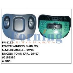 92105380,POWER WINDOW MAIN SW, FN-1112 for G.M CHEVROLET….99~06, LINCOLN TOWN CAR.. 99~07