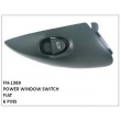 POWER WINDOW SWITCH, FN-1389 for FIAT