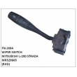 MR329665,WIPER SWITCH,FN-1604 for MITSUBISHI L-200 STRADA