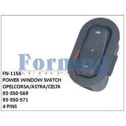 93-350-569, 93-350-571,POWER WINDOW SWITCH, FN-1156 for OPEL,CORSA/ASTRA/CELTA