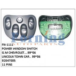 92047005, POWER WINDOW SWITCH, FN-1111 for G.M CHEVROLET….99~06, LINCOLN TOWN CAR.. 99~06