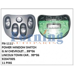 92047005, POWER WINDOW SWITCH, FN-1111 for G.M CHEVROLET….99~06, LINCOLN TOWN CAR.. 99~06