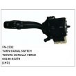 84140-02270, TURN SIGNAL SWITCH, FN-1532 for TOYOTA COROLLA VERSO