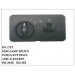 1C3Z-11654-BAA, SW-2865, DS1355, HEAD LAMP SWITCH FN-1727 for FORD LIGHT TRUCK