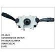 93460-2D130,COMBINATION SWITCH,FN-1424 for HYUNDAI ELANTRA