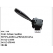 84310-OA030, 84310-17B943, TURN SIGNAL SWITCH, FN-1528 for TOYOTA COROLLA/RUNX/SOLUNA