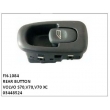 03448524, REAR BUTTON, FN-1084 for VOLVO S70,V70,V70 XC