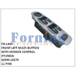 020W-10270,POWER WINDOW SWITCH WITH MIRROR CONTROL,FN-1443 for HYUNDAI