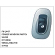 93580-25010YN,POWER WINDOW SWITCH SILVER,FN-1447 for HYUNDAI