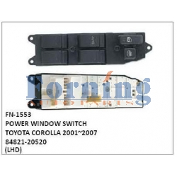 84821-20520,POWER WINDOW SWITCH, FN-1553 for TOYOTA COROLLA 2001~2007