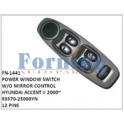 93570-25000YN,POWER WINDOW SWITCH W/O MIRROR CONTROL,FN-1441 for HYUNDAI ACCENT II 2000~