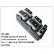 5W1Z-14529-BA POWER WINDOW SWITCH, FN-1204 for LINCOLN TOWN CAR 03~08